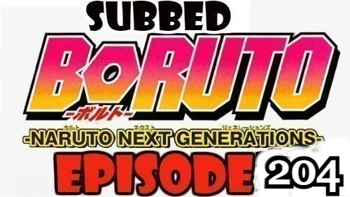 Boruto Episode 204 Subbed English Free Online